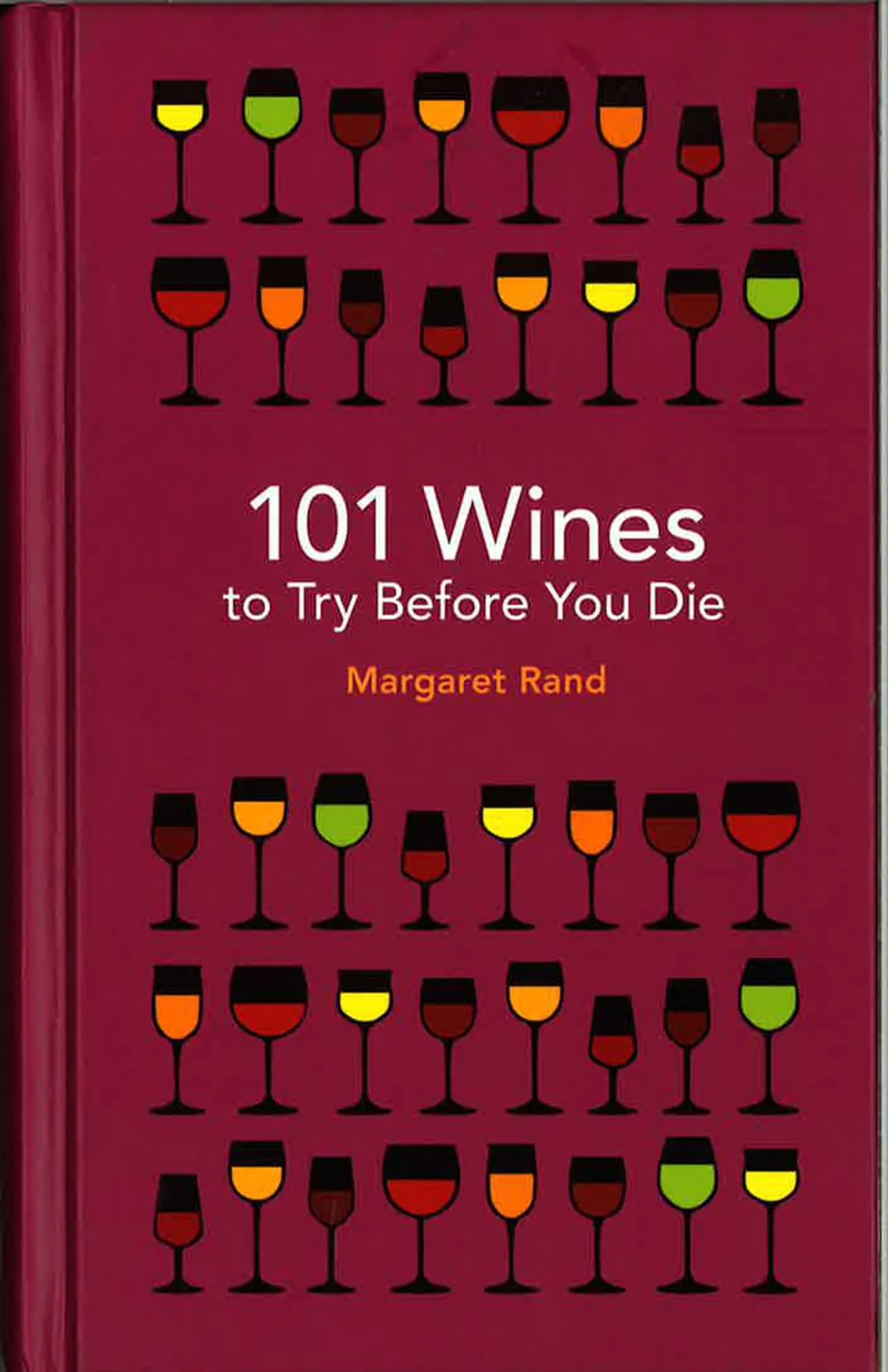 101 Wines To Try Before You Die