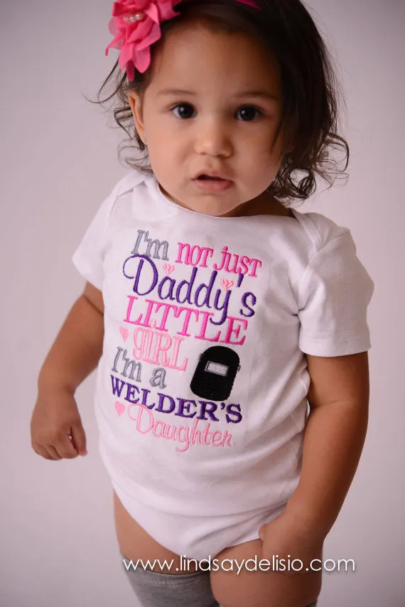 Baby Girl -- I'm not just daddy's little girl i'm a welder's daugher shirt -- Baby shower gift --welder's shirt- daddys girl- toddler