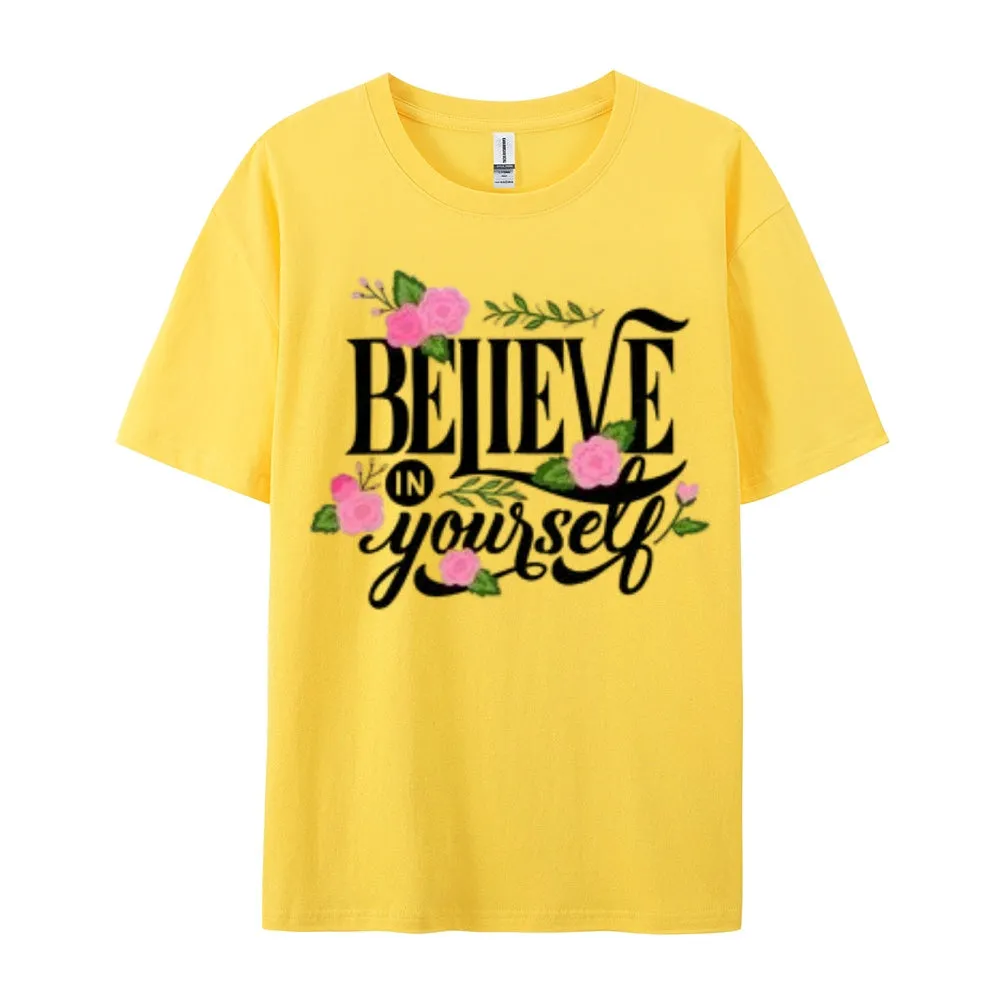 Women Believe Yourself Letter And Flower Graphic T-shirt